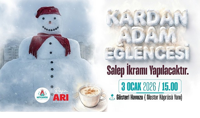 Nevşehir Belediyesi “Kardan Adam Eğlencesi” Düzenleyecek