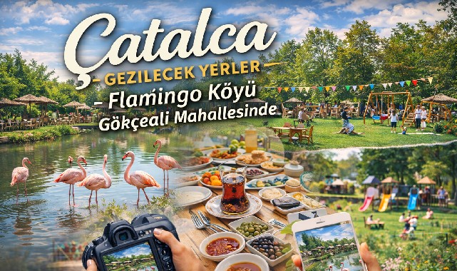 Çatalca Gezilecek Yerler – Flamingo Köyü