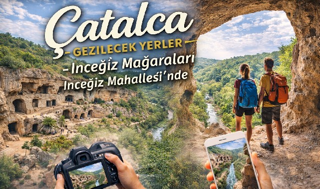Çatalca Gezilecek Yerler – İnceğiz Mağaraları